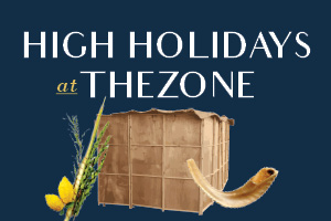 High Holidays at TheZone